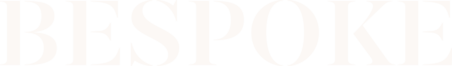 Bespoke